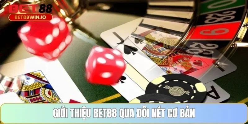 Giới thiệu BET88 qua đôi nét cơ bản